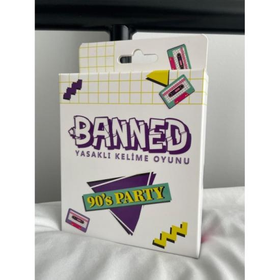 Toptan Banned Yasaklı Kelime Oyunu 90’s Parti